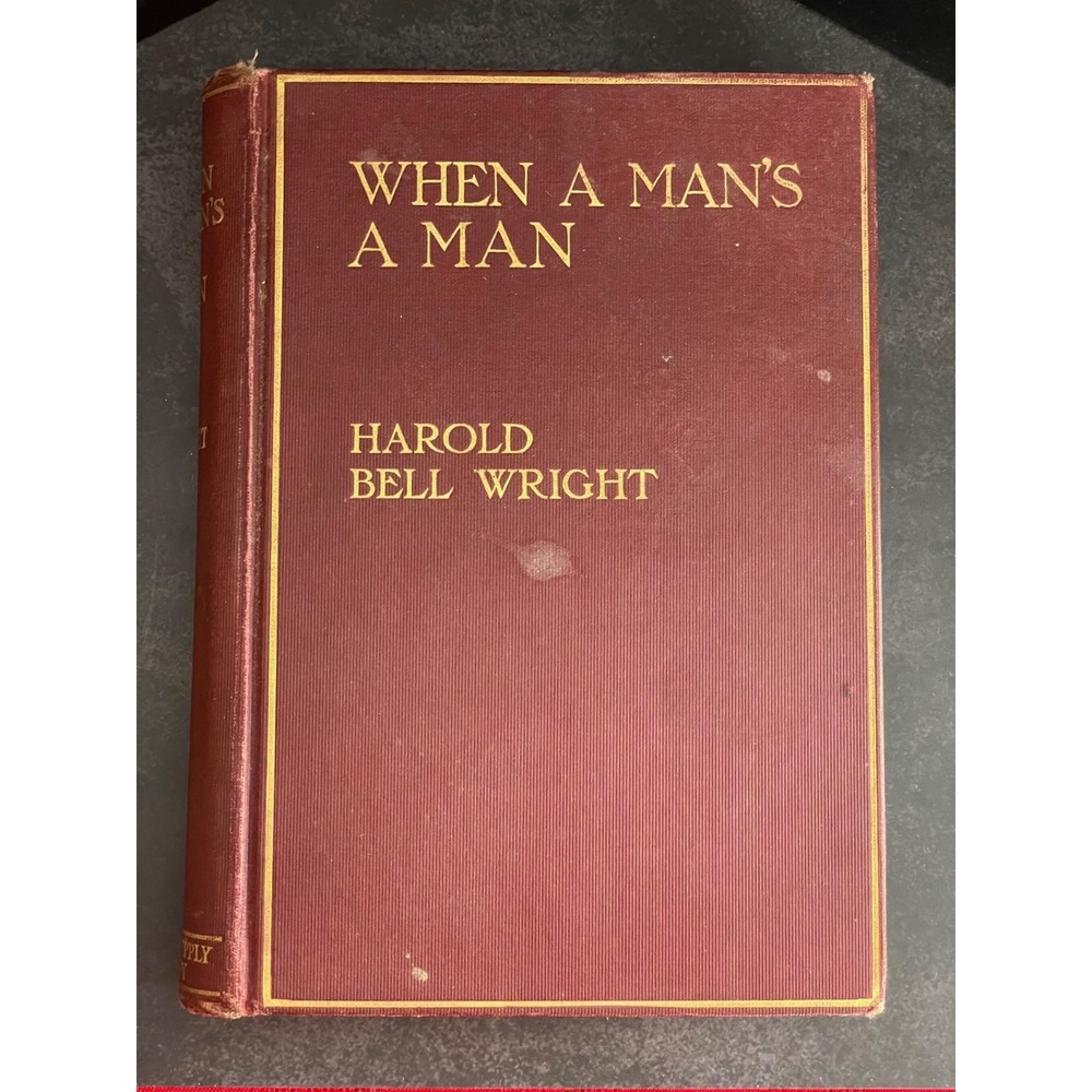 When A Man's a Man Harold Bell Wright Novel 1916